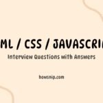 HTML, CSS, JavaScript Interview Questions with Answers