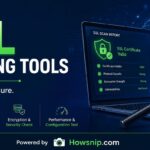 SSL Scanning Tools Howsnip