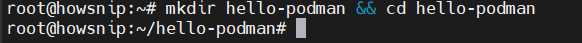 Podman Install Howsnip